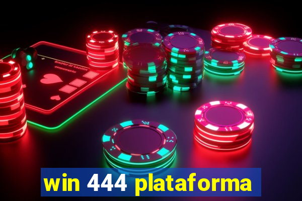 win 444 plataforma